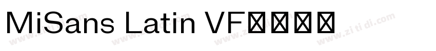 MiSans Latin VF字体转换 MiSans Latin VF字体转换